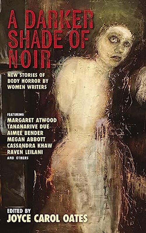 A Darker Shade of Noir by Joyce Carol Oates (Editor)