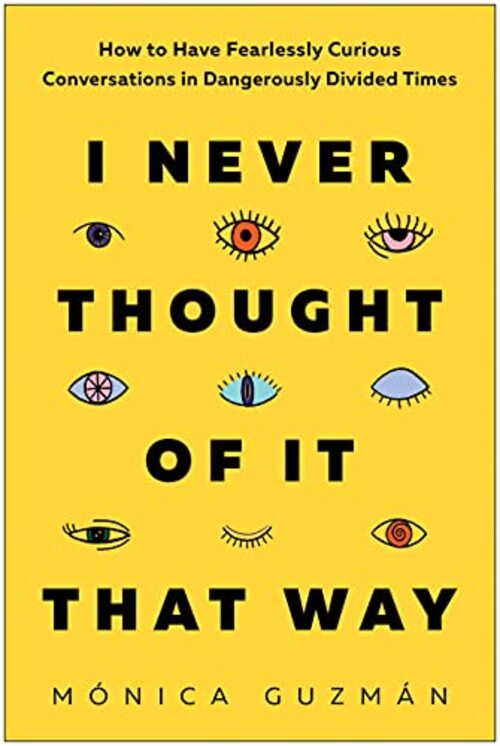 I Never Thought of It That Way by Mónica Guzmán