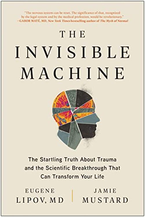 The Invisible Machine by Eugene Lipov Md