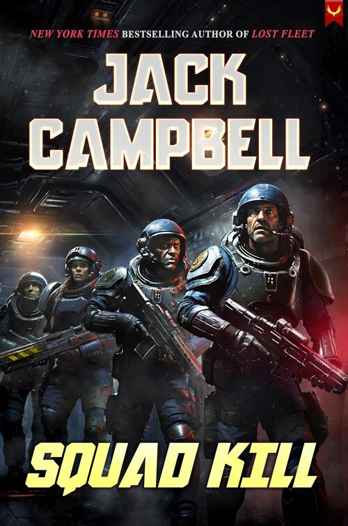 Squad Kill by Jack Campbell