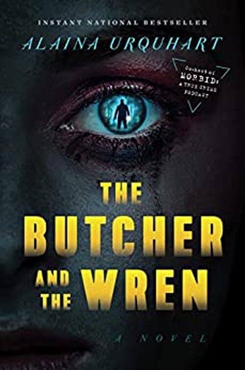 The Butcher and The Wren by Alaina Urquhart