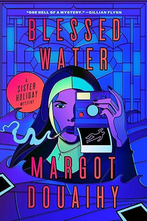 Blessed Water by Margot Douaihy