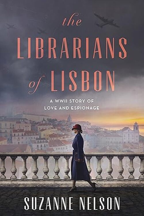 The Librarians of Lisbon by Suzanne Nelson