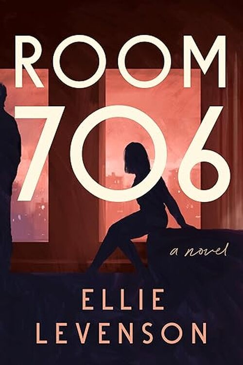 Room 706 by Ellie Levenson