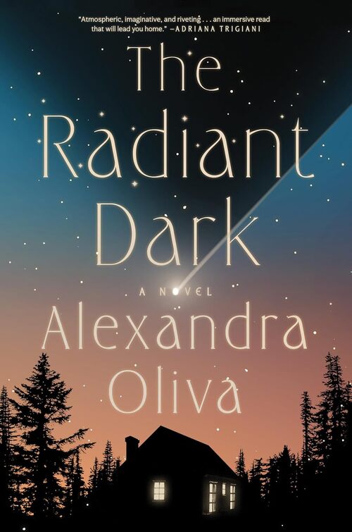 The Radiant Dark by Alexandra Oliva