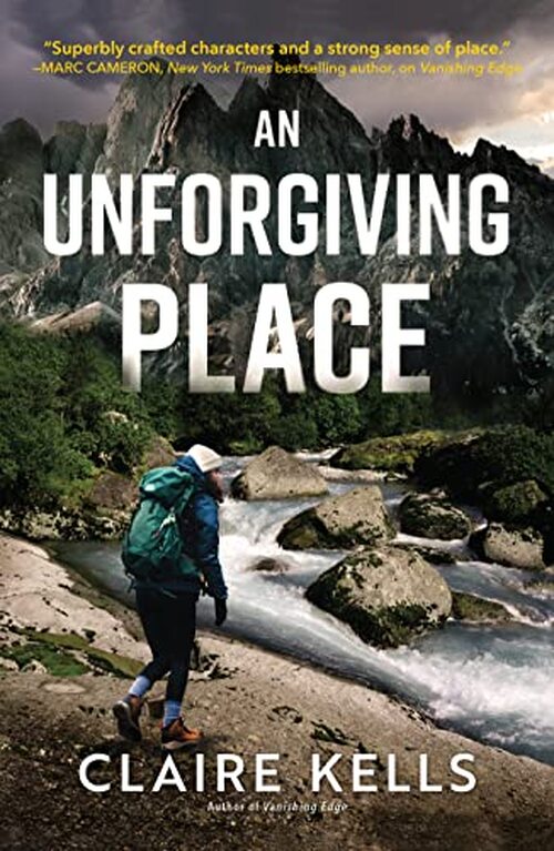 An Unforgiving Place by Claire Kells