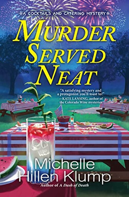 Murder Served Neat by Michelle Hillen Klump