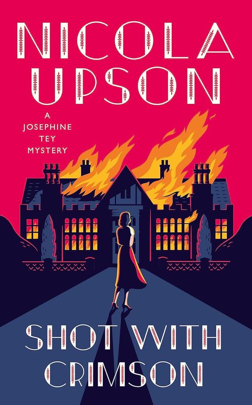 Shot With Crimson by Nicola Upson