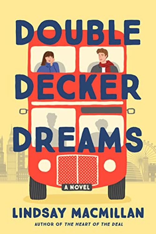 Double-Decker Dreams by Lindsay MacMillan