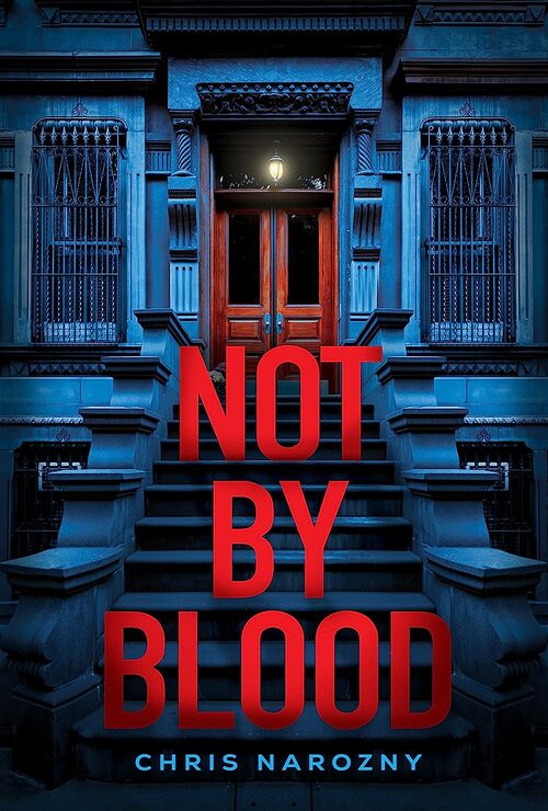 Not By Blood by Chris Narozny