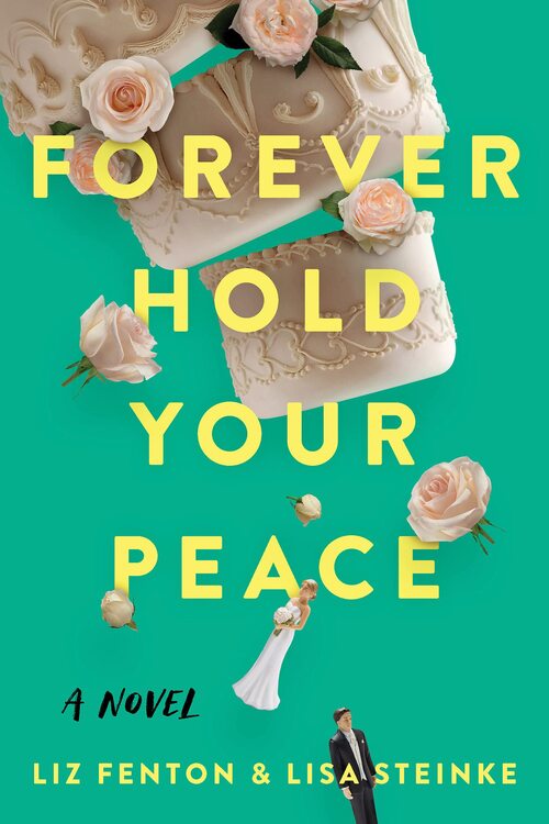 Forever Hold Your Peace by Liz Fenton