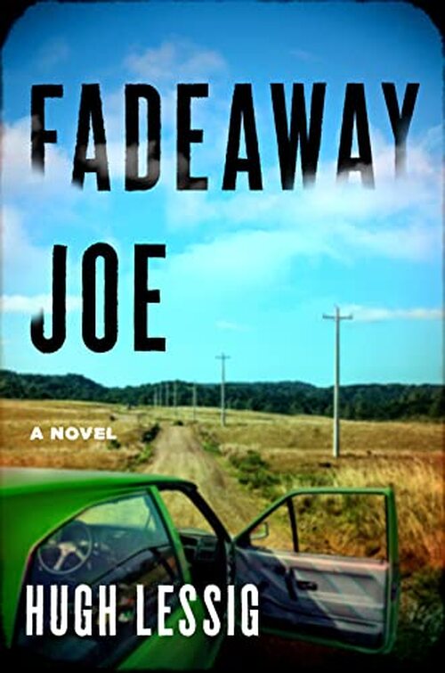 Fadeaway Joe by Hugh Lessig