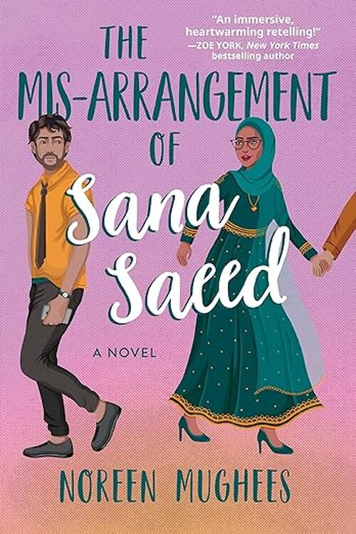 The Mis-Arrangement of Sana Saeed by Noreen Mughees