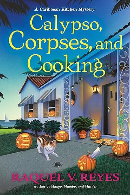 Calypso, Corpses, and Cooking by Raquel V. Reyes
