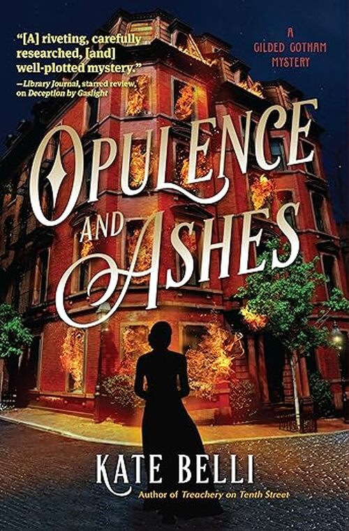 Opulence and Ashes by Kate Belli