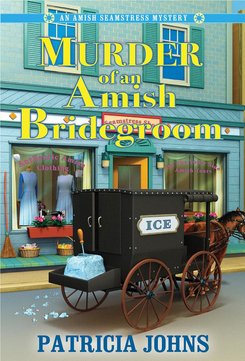 Murder of an Amish Bridegroom by Patricia Johns