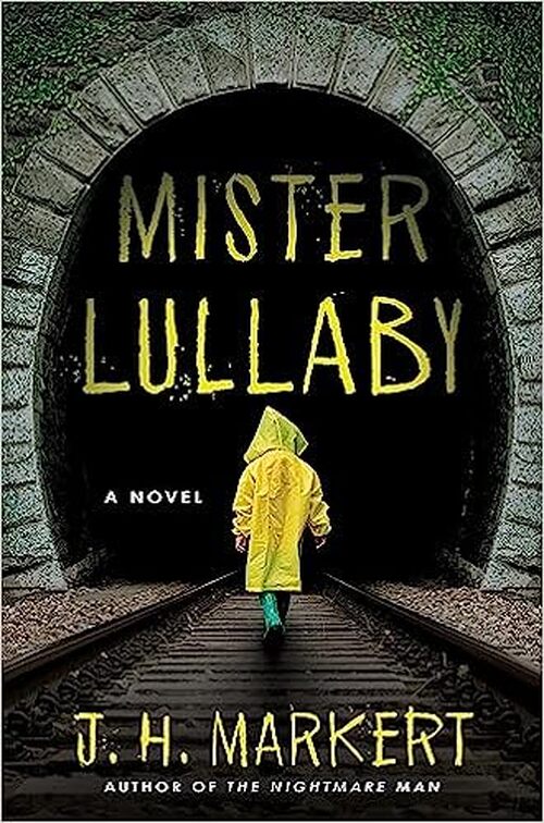 Mister Lullaby by J.H. Markert