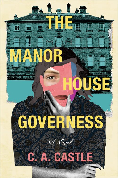 The Manor House Governess by C.A. Castle