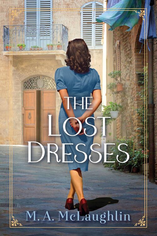 The Lost Dresses by M.A. McLaughlin