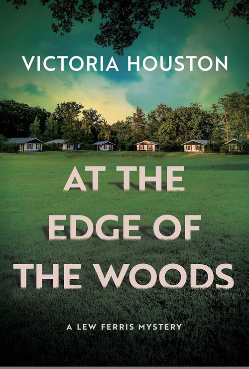 At the Edge of the Woods by Victoria Houston