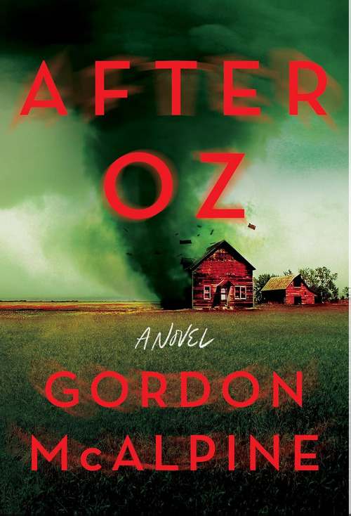 After Oz by Gordon McAlpine