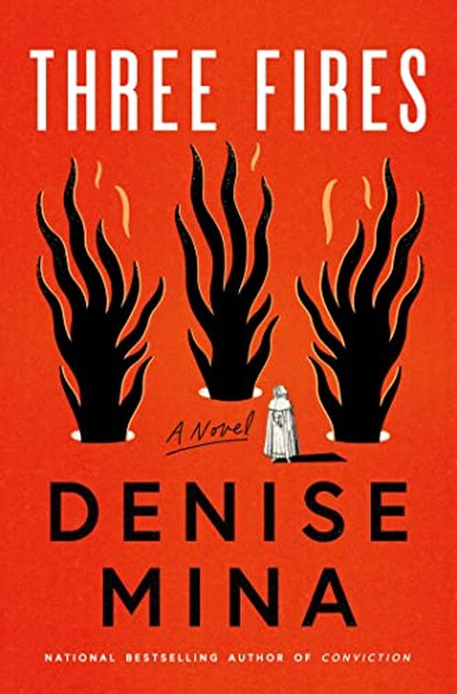 Three Fires by Denise Mina