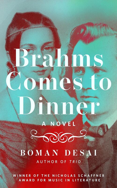 Brahms Comes to Dinner by Boman Desai