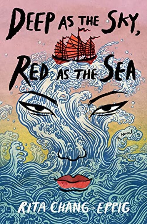 Deep as the Sky, Red as the Sea by Rita Chang-Eppig
