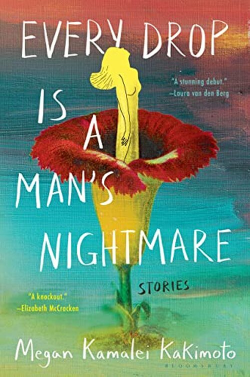 Every Drop is a Man's Nightmare by Megan Kamalei Kakimoto