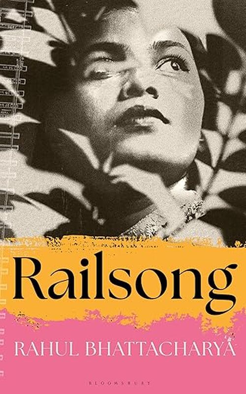Railsong by Rahul Bhattacharya