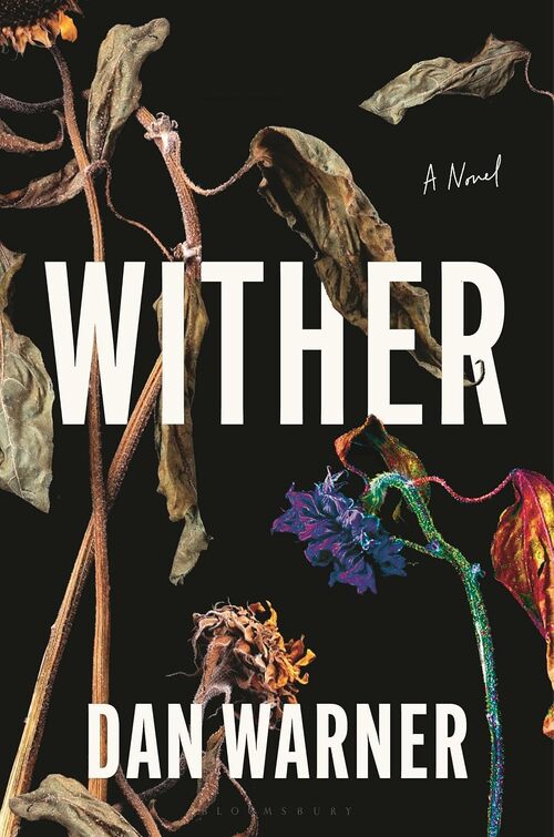 Wither by Dan Warner
