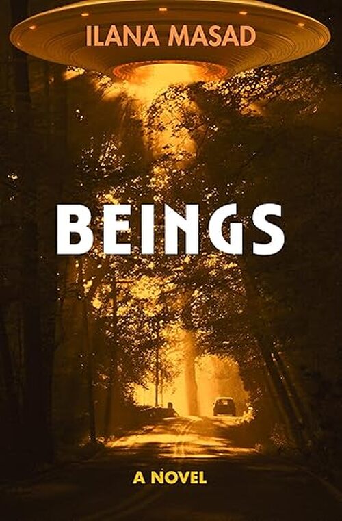 Beings by Ilana Masad
