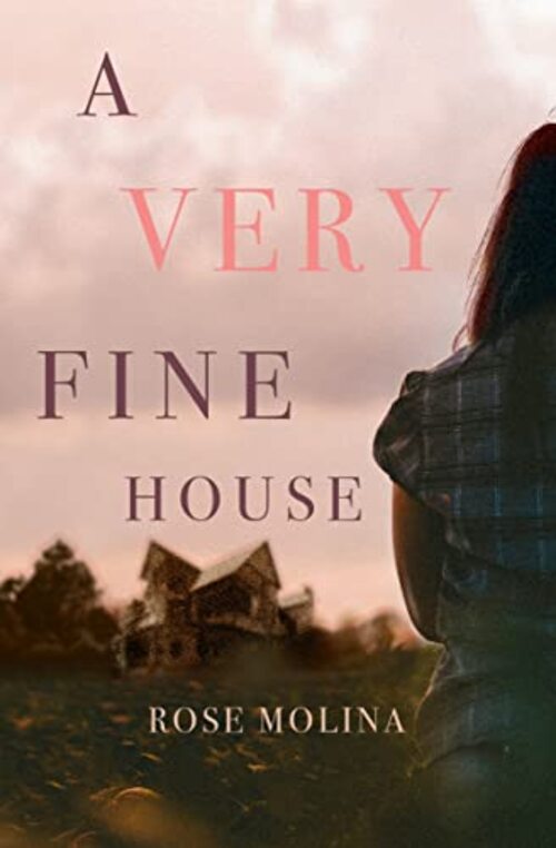 A Very Fine House by Rose Molina