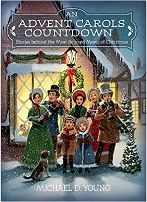 An Advent Carols Countdown by Michael D. Young