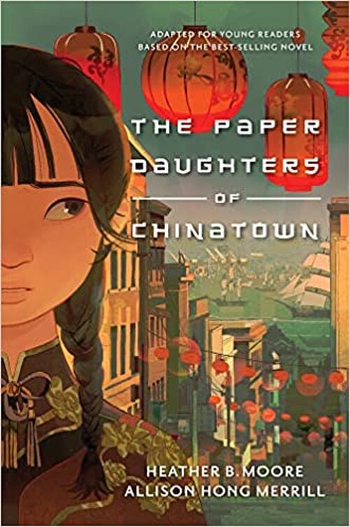 The Paper Daughters of Chinatown by Heather B. Moore
