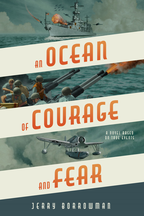 An Ocean of Courage and Fear by Jerry Borrowman