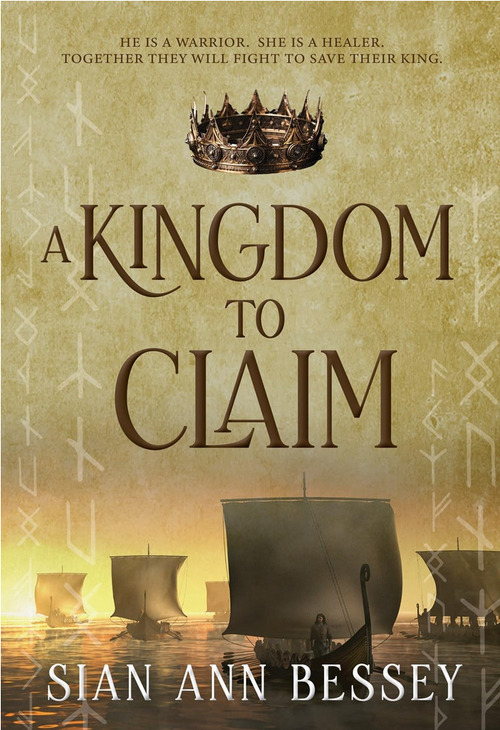 A Kingdom to Claim by Sian Ann Bessey