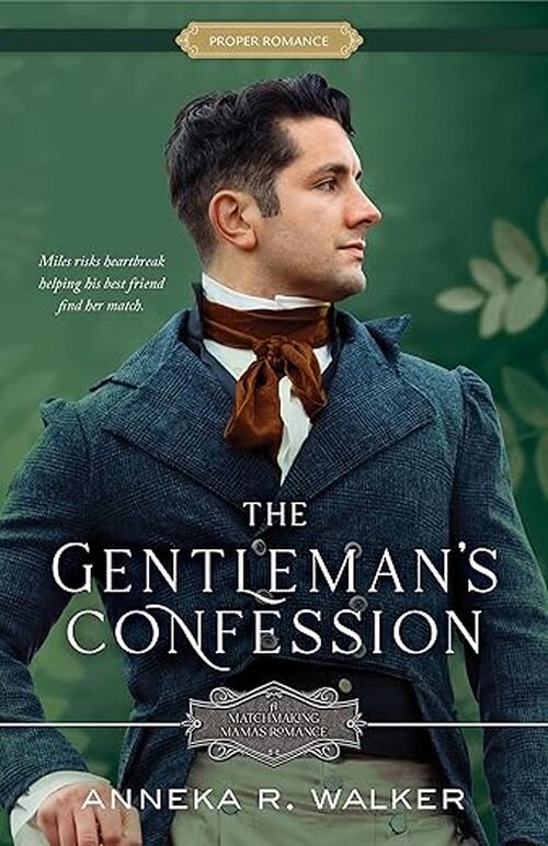 The Gentleman's Confession by Anneka R. Walker