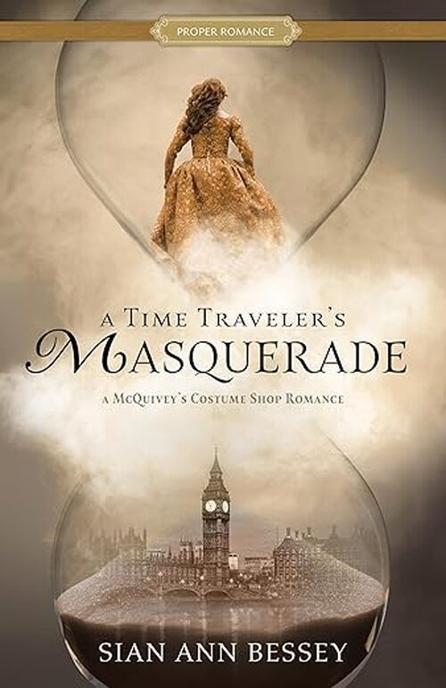 A Time Traveler's Masquerade by Sian Ann Bessey