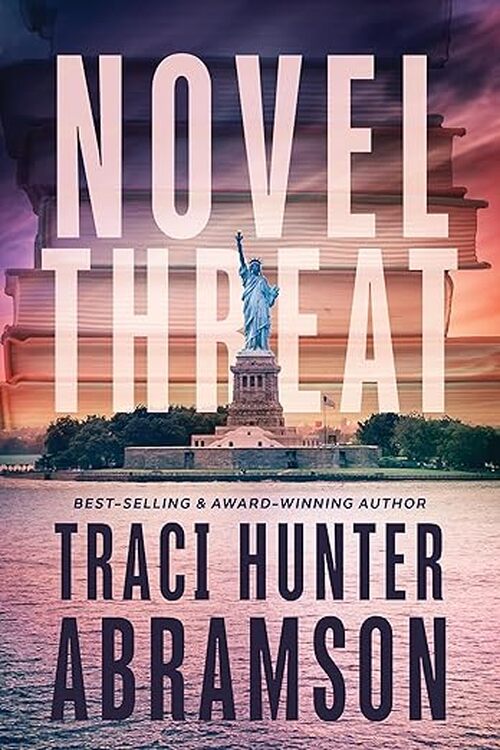 Novel Threat by Traci Hunter Abramson