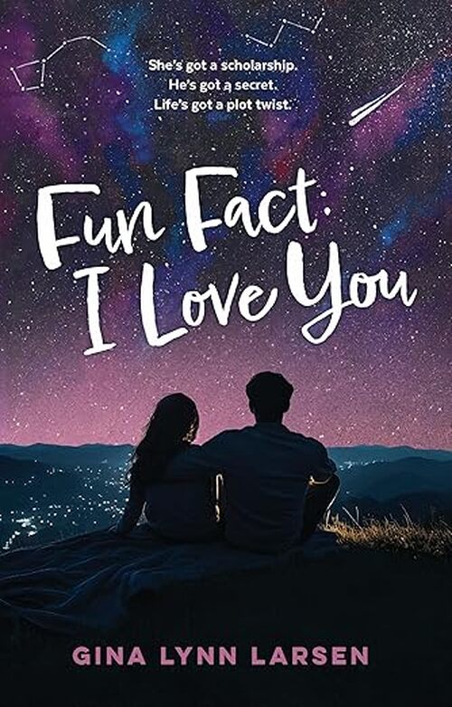 Fun Fact: I Love You by Gina Lynn Larsen