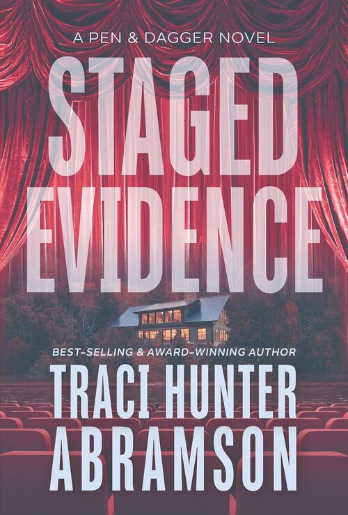 Staged Evidence by Traci Hunter Abramson