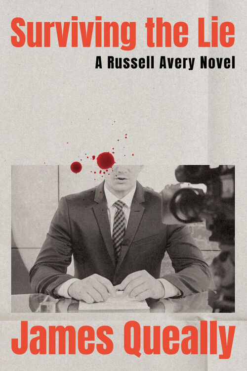Surviving the Lie by James Queally