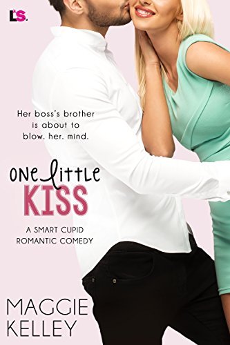 One Little Kiss by Maggie Kelley