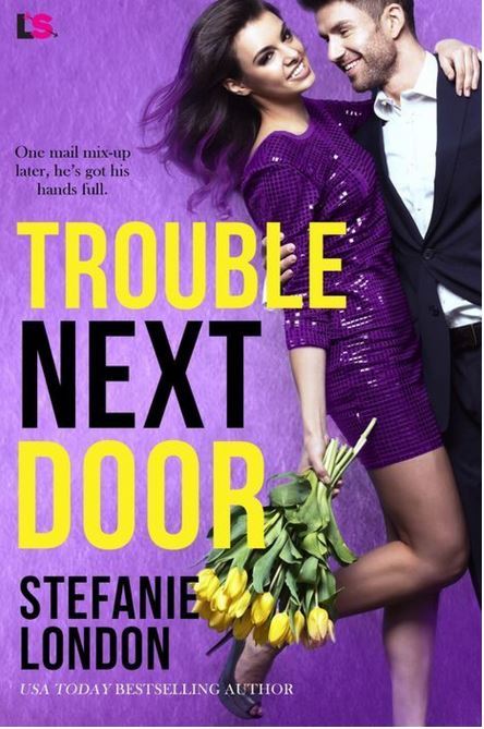 Trouble Next Door by Stefanie London