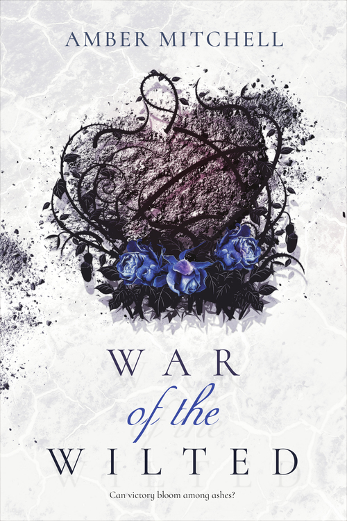 War of the Wilted by Amber Mitchell