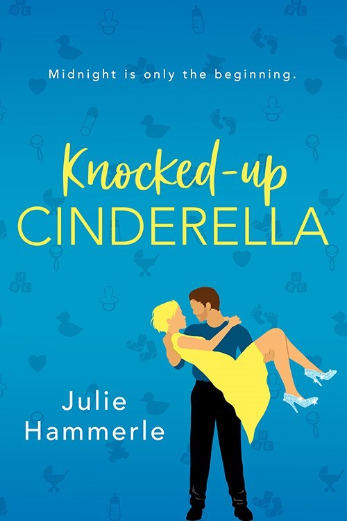 Knocked-Up Cinderella by Julie Hammerle