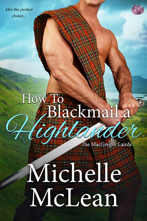 How to Blackmail a Highlander by Michelle McLean