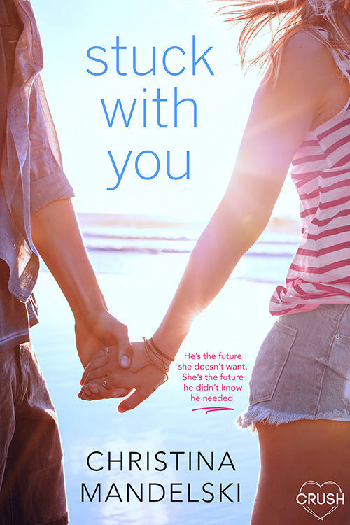 Stuck with You by Christina Mandelski