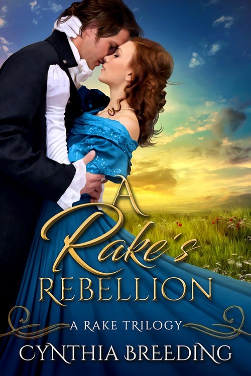 A Rake's Rebellion by Cynthia Breeding